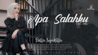 Bella Syakilla - Apa Salahku (Official Music Video)