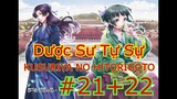 Tập 21+22 - Dược Sư Tự Sự - Kusuriya No Hitorigoto - phiên bản manga