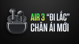 Tai nghe SOUNDPEATS AIR3 DELUXE - Khi không còn siêu rẻ thì liệu có ngon? | GEARVN