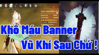 So Sánh Giữa Banner Vũ Khí Kỳ Này & Kỳ Sau , Banner Nào Đáng Giá Hơn | Genshin Impact