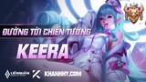 KEERA MÙA 20 - TRANG BỊ, BẢNG NGỌC, PHÙ HIỆU VÀ CÁCH CHƠI KEERA MẠNH NHẤT