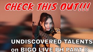 UNDISCOVERED TALENTS ON BIGO LIVE PH PART 8 (ELEISHA ROSETE)