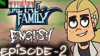 Metal Family ซีซั่น 1 ตอนที่ 2 พากย์ไทย/Thaifandub