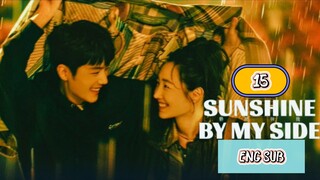 🇨🇳 SUNSHINE WITH ME [SBMS] EPISODE 15 ENG SUB | CDRAMA