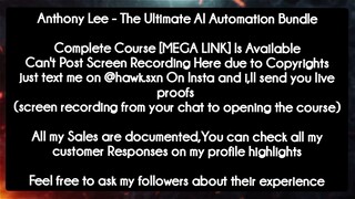 Anthony Lee - The Ultimate AI Automation course download Bundle