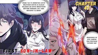 First Son-in-Law chapter 47 Qin Li, kau akan jadi milikku