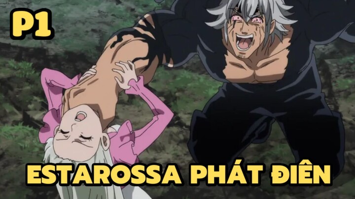 [Thất hình đại tội] - Estarossa phát điên (P1) | Anime hay