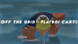 Off The Grid - Playboi Carti [AMV/EDIT]