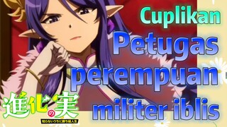 Cuplikan | Petugas perempuan militer iblis