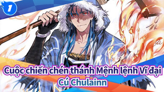 [Cuộc chiến chén thánh Mệnh lệnh Vĩ đại] Cú Chulainn Anime Bản cắt_A1