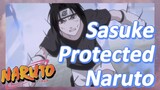Sasuke Protected Naruto
