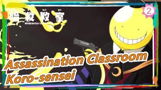 Assassination Classroom|[Keren/Mengharukan]Kelas 3-E!Koro-sensei!Terimakasih Selalu Menemani!_2