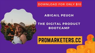 Abigail Peugh – The Digital Product Bootcamp