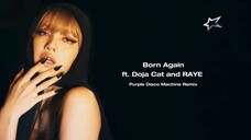 Lisa - Born Again feat Doja Cat & Rate (Purple Disco Machine Remix)