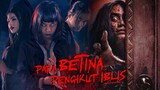 Para Betina Pengikut Iblis 2023 ইন্দোনেশিয়ান হররমুভি Horror Movie with Bangla Subtitale