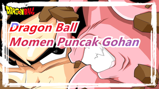 Dragon Ball | [Dragon Ball Z] Momen Puncak Gohan