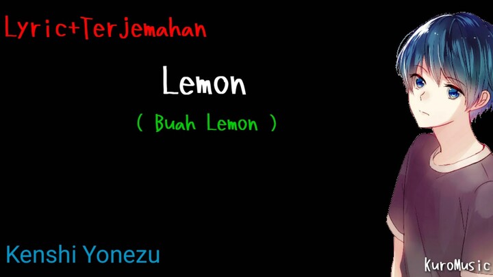 Lagu Jepang Sedih | Lemon (Buah lemon) Kenshi Yonezu [Lyric+Terjemahan]
