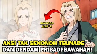 TSUNADE DAN DENDAM PRIBADI BAWAHAN | MOMEN TSUNADE PALING LUCU!