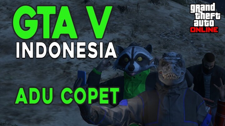 GTA V INDONESIA - ADU COPET