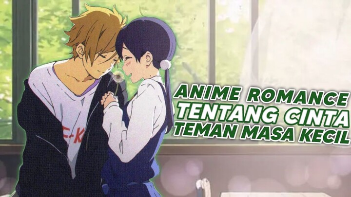 3 Anime Romance Tentang Kisah Cinta Teman Masa Kecil