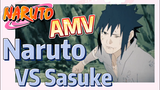 [Naruto] AMV| Naruto VS Sasuke