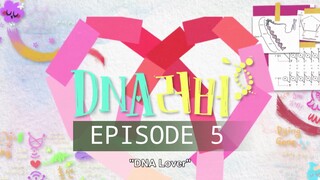 DNA Lovers Eps 5 Drakor Choi Siwon Subtitle Indonesia Full HD