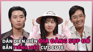 Dàn sao ĐỊA ĐÀNG SỤP ĐỔ bắn tiếng Việt cực dễ thương | Lee Byung Hun, Park Seo Jun, Park Bo Young