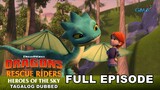 Dragons: Rescue Riders: Heroes of the Sky | Full Episode 3 (Tagalog Dubbed)