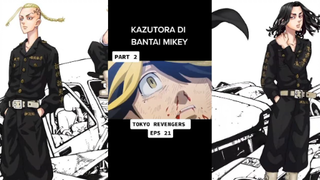 KAZUTORA DI BANTAI MIKEY ☠️ (Tokyo Revengers)