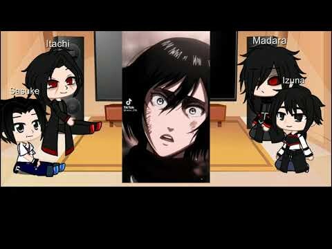 4 uchiha react to Ackerman [•] (1/2) [•] Mikasa Ackerman [•] short  #gachaclub #reaction