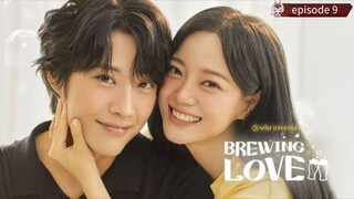 brewing love episode 9 (eng sub)