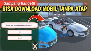 New Update‼️ Cara Munculin Mobil Baru Tanpa Atap Di Sakura School Simulator