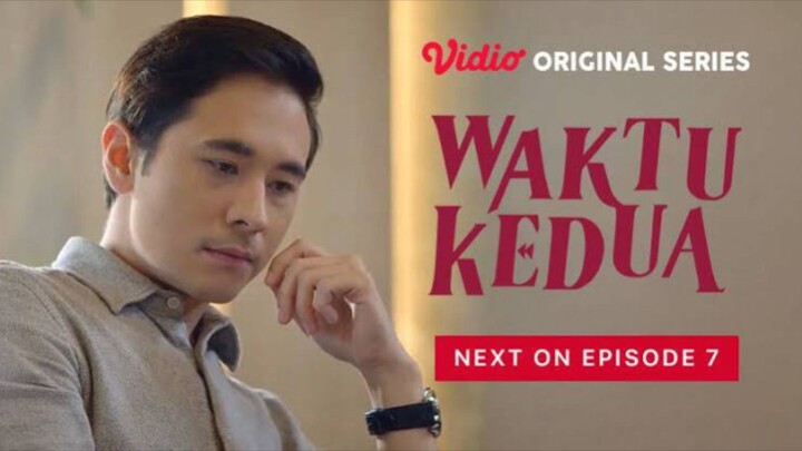 WAKTU KEDUA EPISODE 7