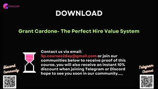 [COURSES2DAY.ORG] Grant Cardone- The Perfect Hire Value System