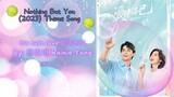 It's Just Love 爱情而已 by: 杨丞琳 Rainie Yang  - Nothing But You (2023) Theme Song