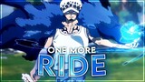 One Piece - One More Ride [Edit/AMV]