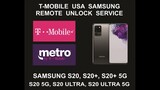 T-Mobile USA Remote Unlock Service, Samsung S20, S20 Plus, Ultra, 5G