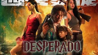 DESPERADO 2024 (ENG SUB)