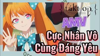 [Takt Op. Destiny] AMV | Cực Nhân Vô Cùng Đáng Yêu