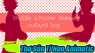 Middle-Schooler Disease Outburst Boy | Thợ Săn Tí Hon Animatic