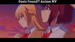 Oasis Found?! Anime Cực Hay