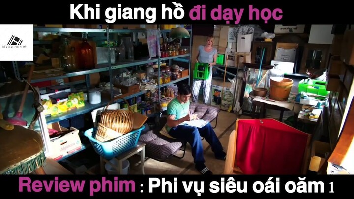 (P6) Khi Giang Hồ đi dạy học #ReviewPhimMy