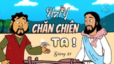 Tập 44: Hãy Chăn Chiên Ta! | Tin Lành Của Chúa Jêsus (44/45)