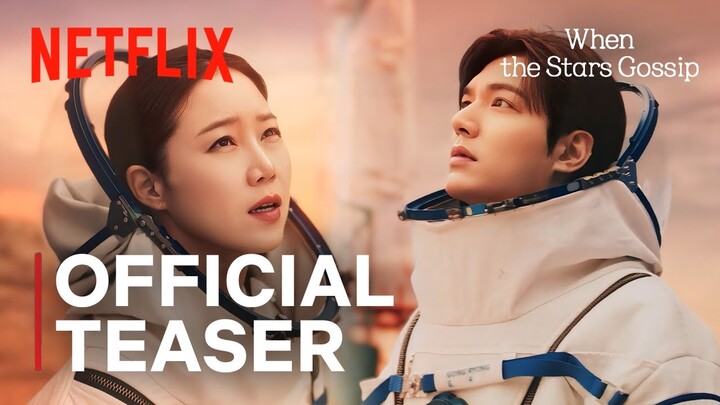 When The Stars Gossip | Official Teaser | Lee Min Ho | Gong Hyo Jin | ENG SUB