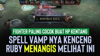 FIGHTER PALING SEMPURNA BUAT HP KENTANG. Spell Vamp Kencang Ngalahin Alucard Ruby Hanabi