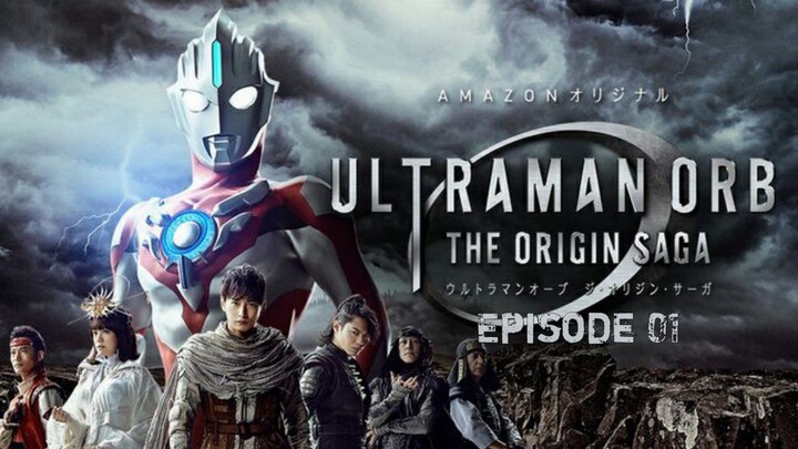 Ultraman Orb: The Origin Saga Episode 1 Sub Indo – Awal Kisah Gai & Juggler