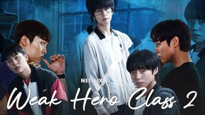 Weak Hero Class S2 eps 7 sub indo