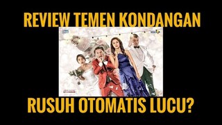 Review TEMEN KONDANGAN (2020) - Rusuh Otomatis Lucu?