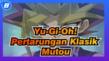 [Yu-Gi-Oh! | Pertarungan Klasik] Mutou Yūgi vs Dewa Mesir_8