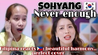 Sohyang 🇰🇷 - NEVER ENOUGH || Filipina reacts 🇵🇭 || 소향